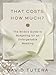 That Costs How Much?: The Bride's Guide to Budgeting for an Unforgettable Wedding by David Tutera