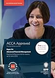 ACCA P4 Advanced Financial Management: Practice and Revision Kit