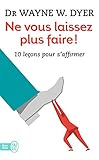 Image de Ne vous laissez plus faire ! 10 leçons pour s'affirmer (J'ai lu Bien-être) (French Edition)