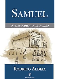Samuel: O ressurgimento da oração