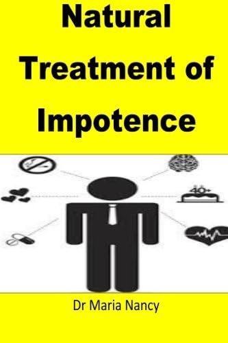 Natural Treatment of Impotence Paperback โ March 15, 2016