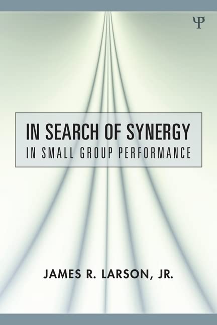 In Search Of Synergy In Small Group...