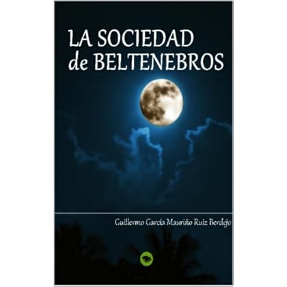La Sociedad de Beltenebros La Sociedad de Beltenebros