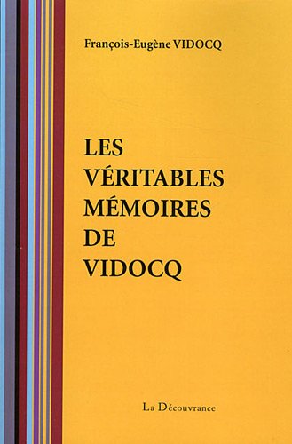 Les  véritables mémoires de Vidocq