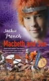 Front cover for the book Macbeth and Son by Jackie French