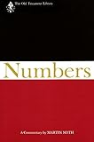 Numbers: A Commentary (The Old Testament Library)