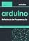 Livro Arduino: Referência de Programação