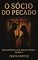 Livro O Sócio do Pecado: Odiar-se Era Mais Seguro Que Desejar-se. Até Ficarem Trancados Juntos. (Segredos Entre Quatro Paredes Livro 3)