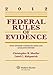 Federal Rules of Evidence: With Advisory Committee Notes and Legislative History, 2012 Statutory Supplement