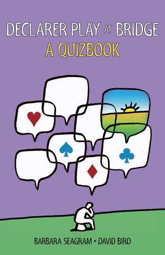 Declarer Play at Bridge: A Quizbook by Barbara Seagram, David Bird