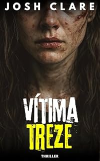 Livro Vítima treze: Thriller curto (Contos curtos de suspense)