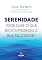 Livro Serenidade: você sabe o que está impedindo a sua felicidade?