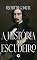 Livro A História do Escudeiro
