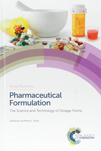 Pharmaceutical Formulation: The Science and Technology of Dosage Forms (Drug Discovery)