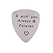 I Love You Always And Forever Guitar Pick, Musical Gift, Anniversary Date, Valentine's Day, Gift for Men