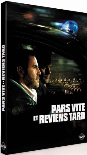 Pars Vite Et Reviens Tard