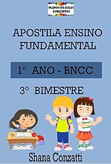 Livro Apostilas BNCC: 1° ano do fundamental – 3° BIMESTRE (Apostilas Bimestrais - Ensino Fundamental)