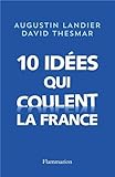 Image de Dix idées qui coulent la France