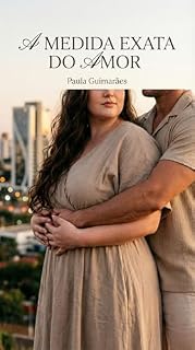 Livro A Medida Exata do Amor