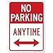 Sigo Signs - No Parking Anytime Sign, with Arrows 10x14 Inches, Rust Free .040 Aluminum, Fade Resistant, Made in USA