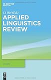 Bloomsbury Review of Applied Linguistics and Communication 2010, , 3110222647