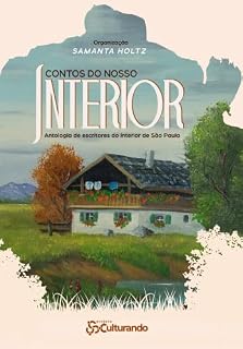 Livro Contos do nosso interior: Antologia de escritores do interior de São Paulo