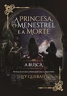 Livro A Princesa, O Menestrel e a Morte: A Busca