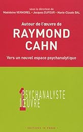 Autour de l'oeuvre de Raymond Cahn