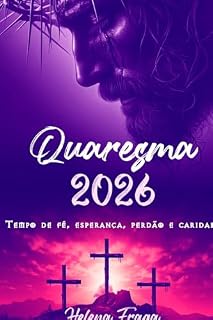 Livro Quaresma 2026: Tempo de fé, esperança, perdão e caridade
