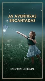 Livro As Aventuras Encantadas: Histórias para a imaginação