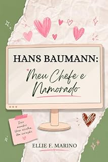 Livro HANS BAUMANN: Meu Chefe e Namorado