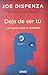 Deja de ser tú (Spanish Edition)