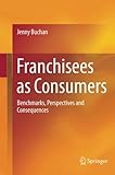 Image de Franchisees as Consumers: Benchmarks, Perspectives and Consequences