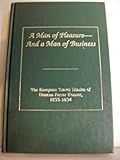 A Man of Pleasure - and a Man of Business : The European Travel Diaries of Duncan Farrar Kenner, 1833-1834, Kenner, Duncan F., 094098458X