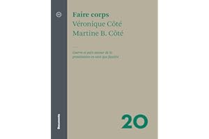 Faire corps: Guerre et paix autour de la prostitution en tant que fatalité (French Edition)