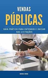 Livro Vendas Públicas : Guia Prático para Entender e Iniciar nas Licitações