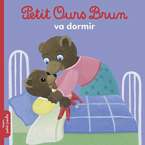 Petit Ours Brun: Petit Ours Brun va dormir
