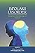 Bipolar II Disorder: Recognition, Understanding, and Treatment