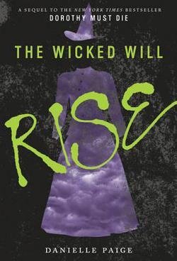 Danielle Paige: The Wicked Will Rise (Paperback); 2016 Edition