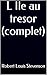 L Ile au tresor (complet) (French Edition) by Robert Louis Stevenson