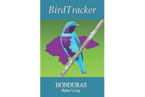 BirdTracker: Honduras Birder's Log: 6"x9" (15.24 x 22.86cm) Birdwatching Journal, Field Notebook, Ornithological Data Record 