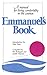 Emmanuel's Book: A Manual for Living Comfortably in the Cosmos by Pat Rodegast, Judith Stanton
