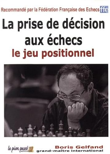 Download La prise de décision aux échecs : Le jeu positionnel PDF
