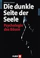 Die Dunkle Seite Der Seele Entlarvende Bose Menschen Spruche Und Ihre Bedeutung