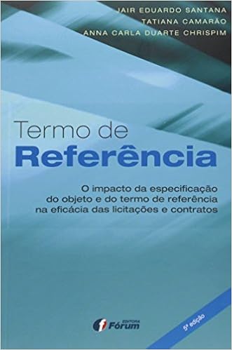 Termo de referência: O impacto da especificação do objeto e ...