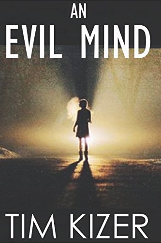 An Evil Mind--A Suspense Novel