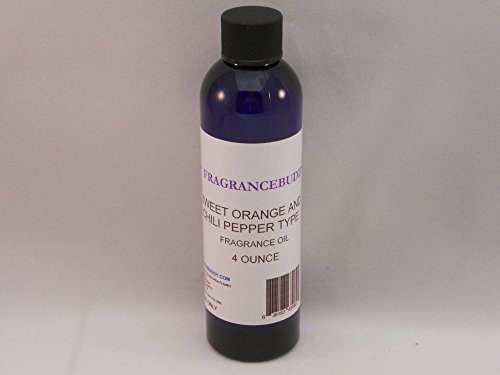 FRAGRANCEBUDDY SWEET ORANGE AND CHILI PEPPERS TYPE SOAP / CANDLE MAKING FRAGRANCE OIL 4 OUNCE FREE S&H IN USA