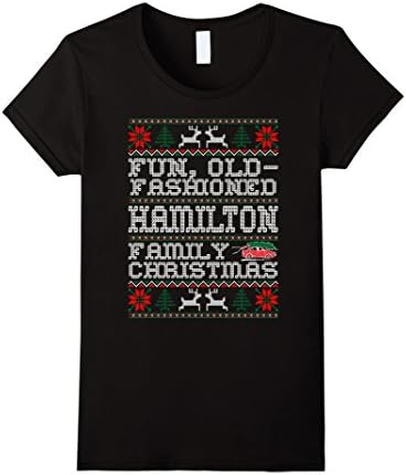 Womens Fun Old Fashioned Hamilton Family Christmas Ugly T Shirt Large Black