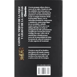 Caton El Viejo O De La Vejez Y Lelio O De La Amistad/caton the Old, O About Old Age And Lelio or About Friendship (Coleccion Z) (Spanish Edition)