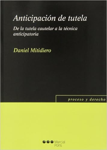 Book's Cover of Anticipación de tutela: De la tutela cautelar a la técnica anticipatoria (Proceso y Derecho) (Español) Tapa blanda – 1 mayo 2013